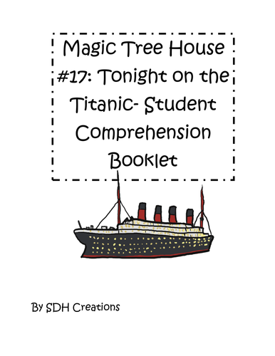 Magic Tree House Book 17 Tonight On The Titanic Reading Comprehension Packet Teaching Resources