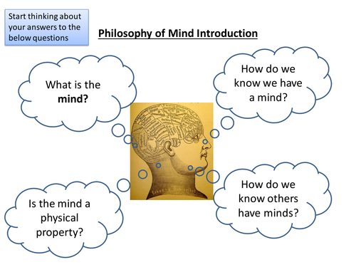 Introduction lesson: AQA Philosophy of mind AS Level. Also useful for metaphysics of mind new spec
