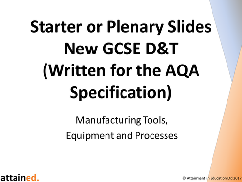 Starter or Plenary Slides for NEW GCSE D&T (AQA) - Manufacturing Tools,  Equipment and Processes