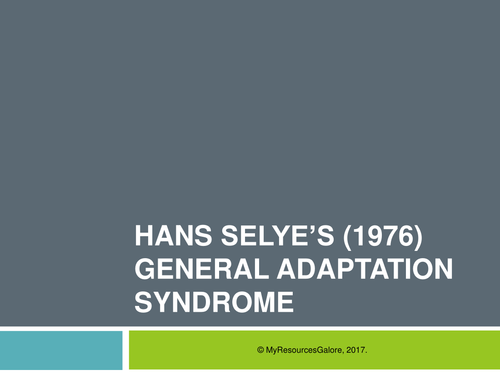 Stress Psychology: Selye's General Adaptation Syndrome (GAS Model)