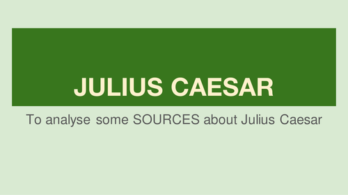 Julius Caesar Primary source Activity | Teaching Resources