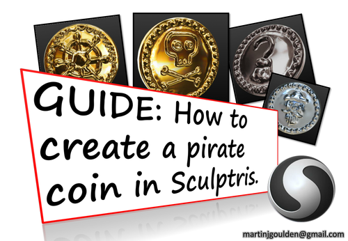 GUIDE How to create a 3D pirate coin in Sculptris - 3D printer friendly | Teaching Resources
