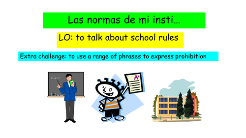 Y10 SPANISH VIVA MODULE 2: SCHOOL RULES