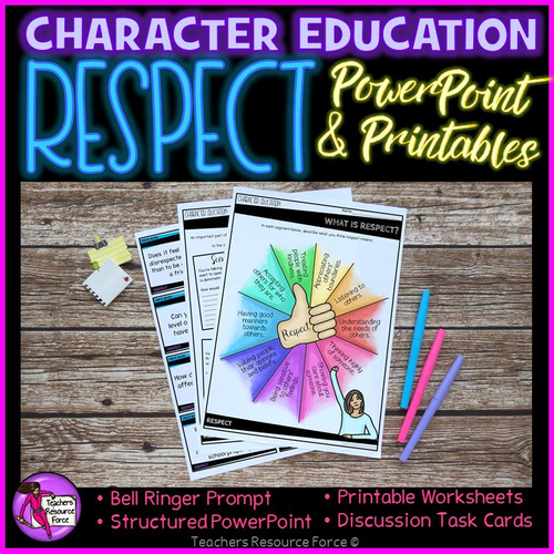 Respect Lesson: Character Education Values (PowerPoint, Task Cards & Printables)