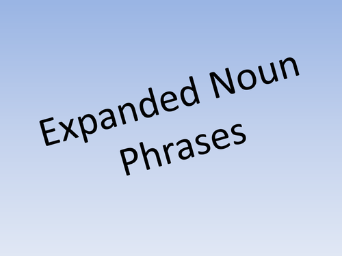 expanded-noun-phrases-year-2-kpi-teaching-resources