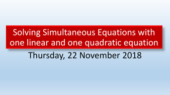 Simultaneous equations with one linear and one quadratic equation ...