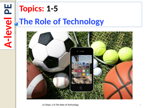 A-level PE EDEXCEL (spec 2016) The Role of Technology
