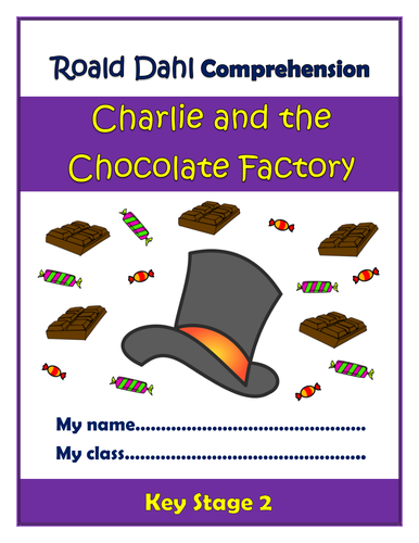 Charlie and the Chocolate Factory - Roald Dahl - KS2 Comprehension Activities Booklet!