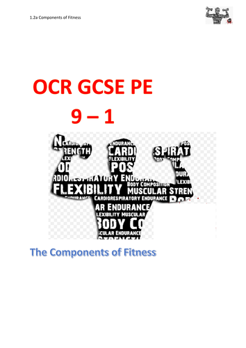 OCR GCSE 9 - 1 (New Spec) 1.2.a. The Components of Fitness