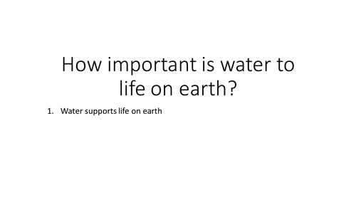 A Level; How important is water to life on earth? | Teaching Resources