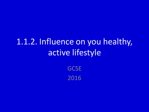 1.1.2. Influences on your healthy, active lifestyle