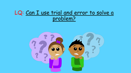 trial and error is the most common problem solving technique true false