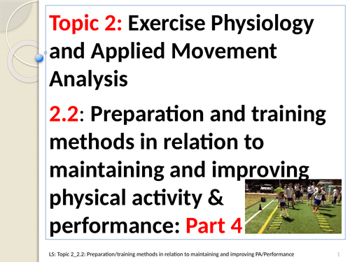 A-level PE EDEXCEL (Spec 2016) 2.2: Preparation and Training Methods P4