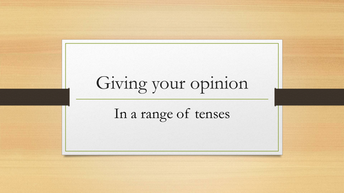 Giving your opinion in a range of tenses (German GCSE 1-9)