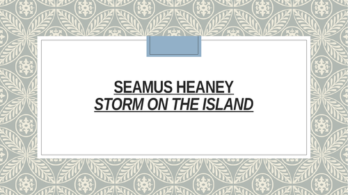 Seamus Heaney's 'Storm on the Island' | Teaching Resources