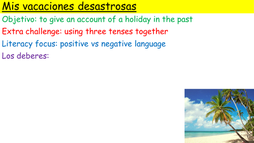 Y10 SPANISH VIVA M1: MIS VACACIONES DESASTROSAS