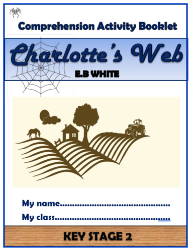 Charlotte's Web - KS2 Comprehension Activities Booklet!