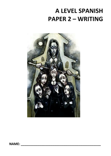Spanish A Level Paper 2 (writing) Support Booklet - La casa de Bernarda Alba