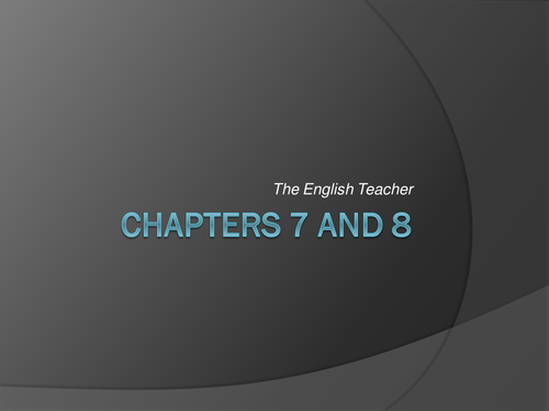 The English Teacher by R.K. Narayan - Chapters 7 and 8