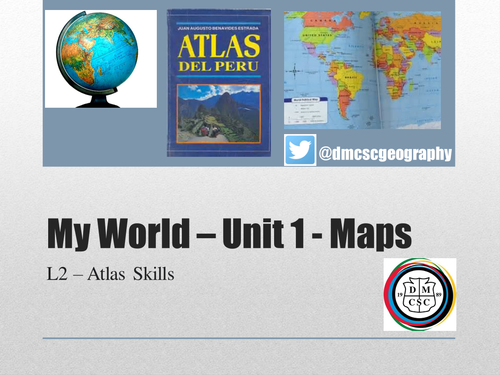 KS3 unit - MAP SKILLS - L2 - atlas skills