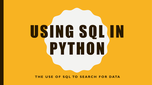 GCSE Computer Science 9-1 Using SQL to Search for Data using Python ...