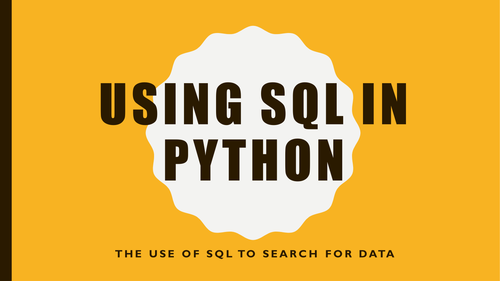 GCSE Computer Science 9-1 Using SQL to Search for Data using Python