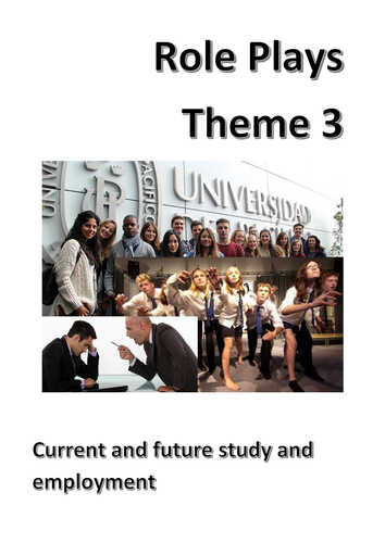 New Spanish GCSE Theme 3 Role Plays (Current and future education and employment). Speaking exam.
