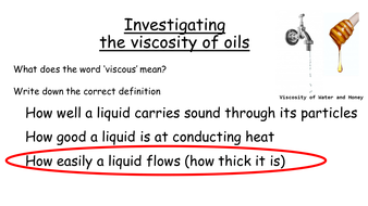 Investigating the viscosity of oils | Teaching Resources
