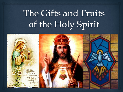 Religion: The gifts and fruits of the holy spirit | Teaching Resources