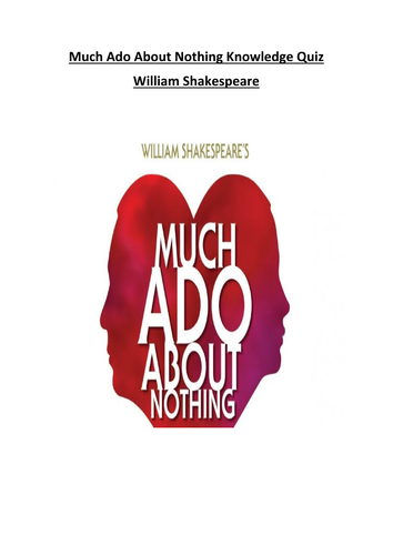 Much Ado About Nothing Knowledge Quiz