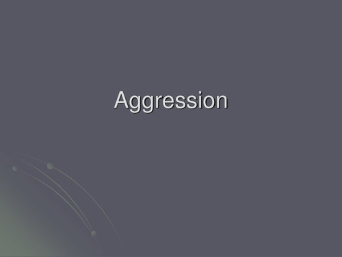 Psychology - Aggression