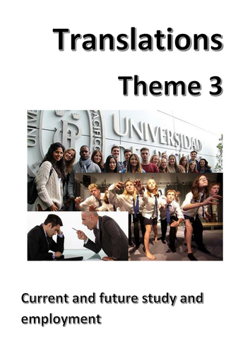 New Spanish GCSE: Theme 3 (Current and future study and employment). Translations - UPDATED