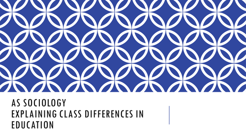 A2 Sociology Social Class and Education | Teaching Resources