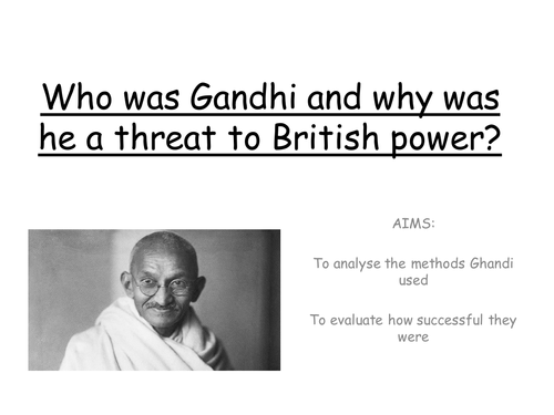 British Empire - Gandhi and Independence | Teaching Resources