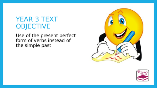 Year 3 Present Perfect and Simple Past: PPT Lesson and Assessment