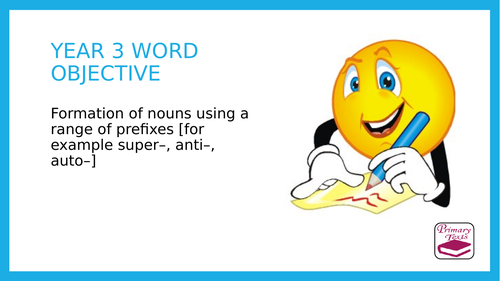 Year 3  Forming nouns using prefixes: PPT Lesson and Assessment