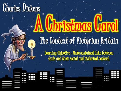 A Christmas Carol: The Context of Victorian Britain!