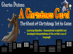 A Christmas Carol: The Ghost of Christmas Yet to Come! | Teaching Resources