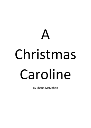 A Christmas Caroline - A 10 minute modern take on the Christmas classic