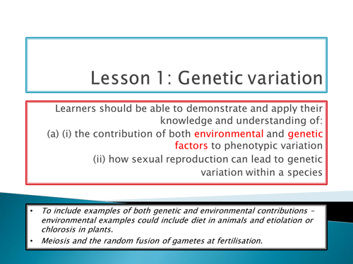 New SPEC A level biology - Module 6 -Genetics - Chapter 2 - Inheritance - lesson 1 Variation