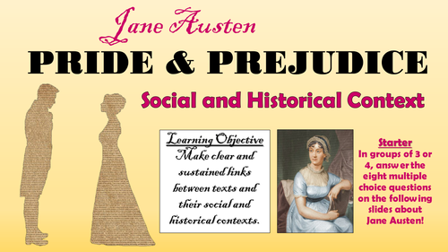 Pride and Prejudice - Social and Historical Context!