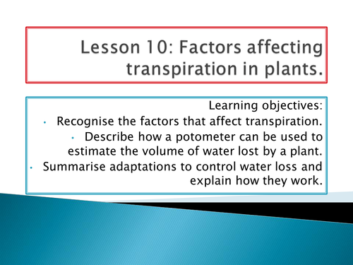 NEW GCSE SPEC - B4 - Plants and animals - Factors affecting transpiration