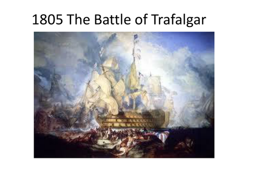Lesson 15 - French Revolution and Napoleon - Battle of Trafalgar