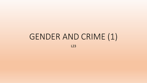 Gender Differences In Crime 6 Lessons Aqa A Level Sociology Teaching Resources 8604