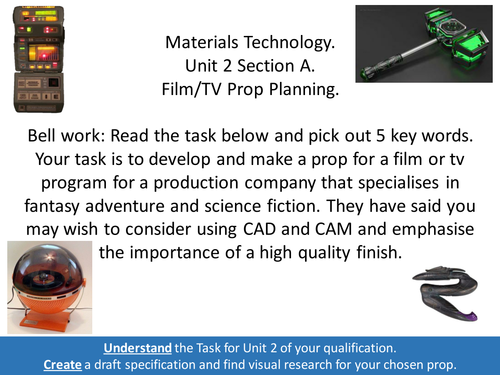 AQA Materials Technology Technical Award UNIT 2 Lesson One Props.