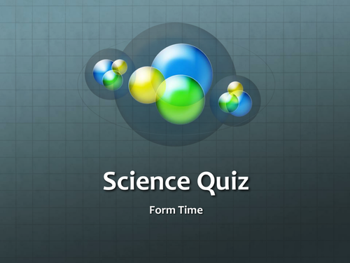 Science Quiz - Perfect for form time!