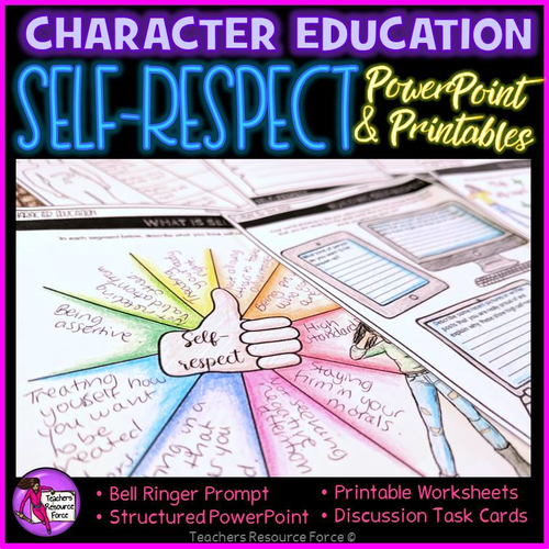 Self-Respect Lesson: Character Education Values (PowerPoint, Task Cards & Printables)