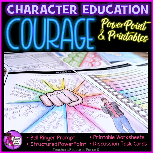 Courage Lesson: Character Education Values (PowerPoint, Task Cards & Printables)
