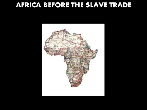 Africa before the transatlantic slave trade -Black Peoples of America