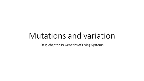 Mutations and Variations A2 Biology